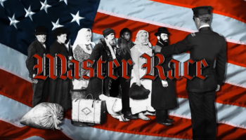 American flag with Immigrants and "Master Race" title